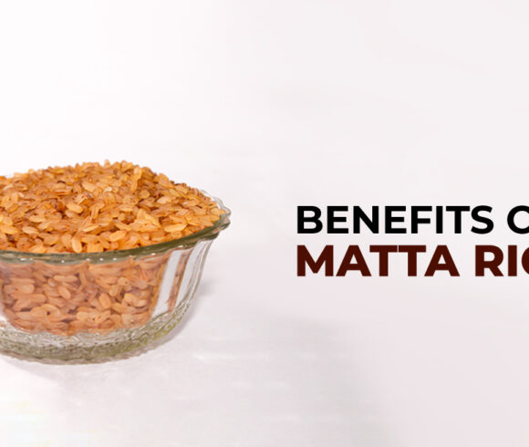 Major health benefits of Kerala matta rice