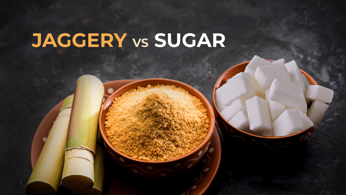Jaggery vs Sugar