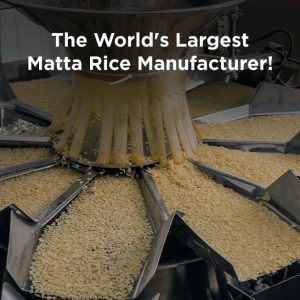 The World’s Largest Matta Rice Manufacturer