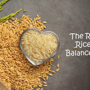 The Role of Rice in a Balanced Diet