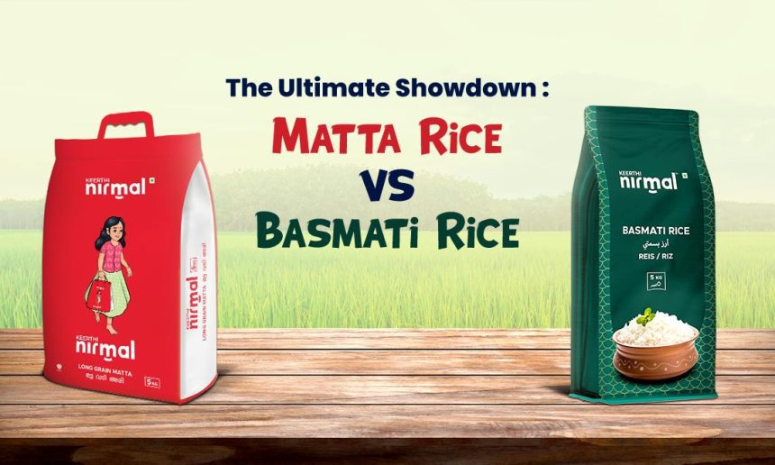 The Ultimate Showdown: Matta Rice vs. Basmati Rice