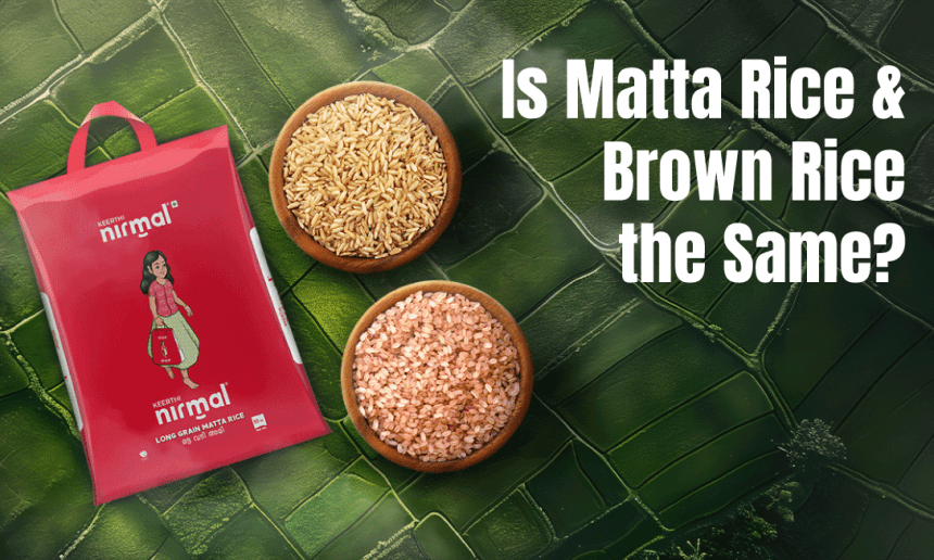 Is Matta Rice and Brown Rice the Same?