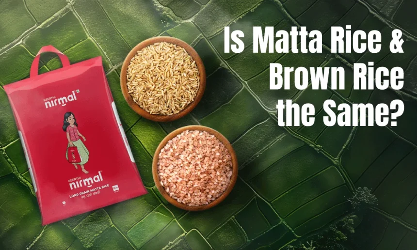 Is Matta Rice and Brown Rice the Same? Is Matta Rice and Brown Rice the Same?