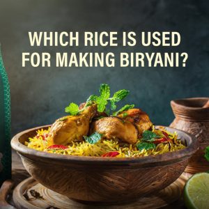 Which Rice is Used for Making Biryani?