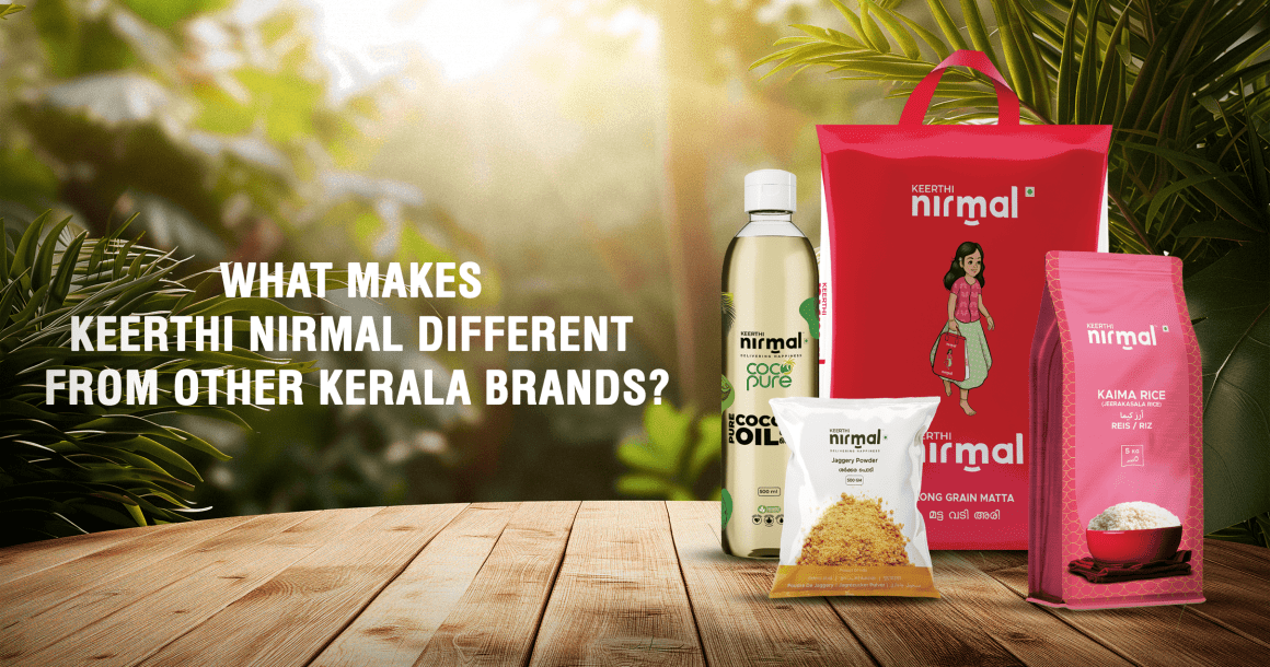 What Makes Keerthi Nirmal Different from Other Kerala Brands? What Makes Keerthi Nirmal Different from Other Kerala Brands?