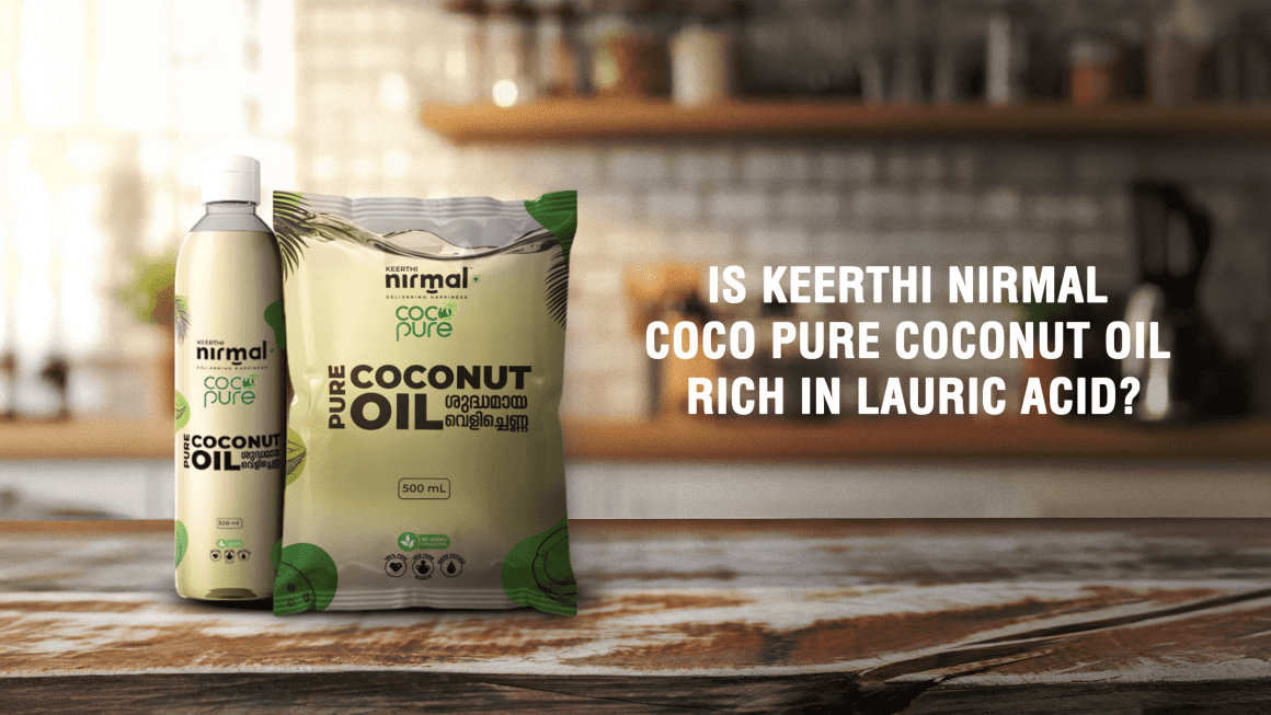 Is Keerthi Nirmal Coco Pure Coconut Oil Rich in Lauric Acid?