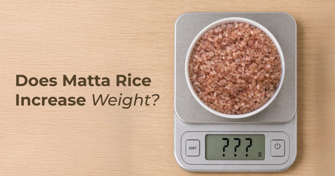Does Matta Rice Increase Weight?